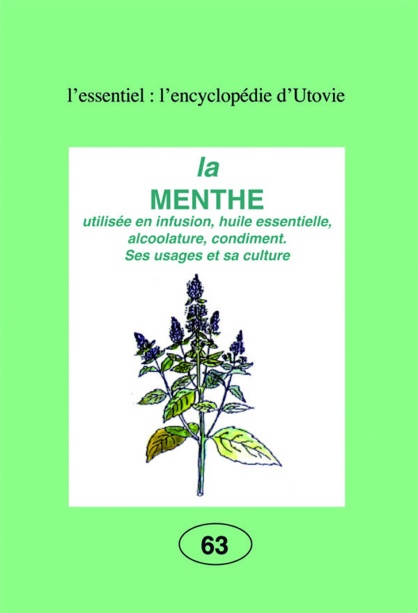 Couverture du livre La menthe utilisée en infusion, huile essentielle, alcoolature, condiment. Ses usages et la culture