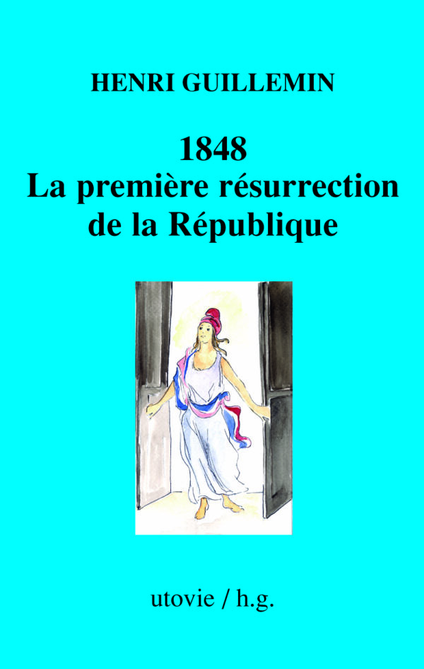 1848 : La première résurrection de la République