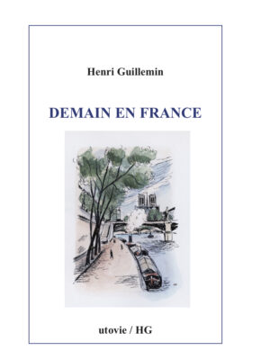 Henri Guillemin Demain en France
