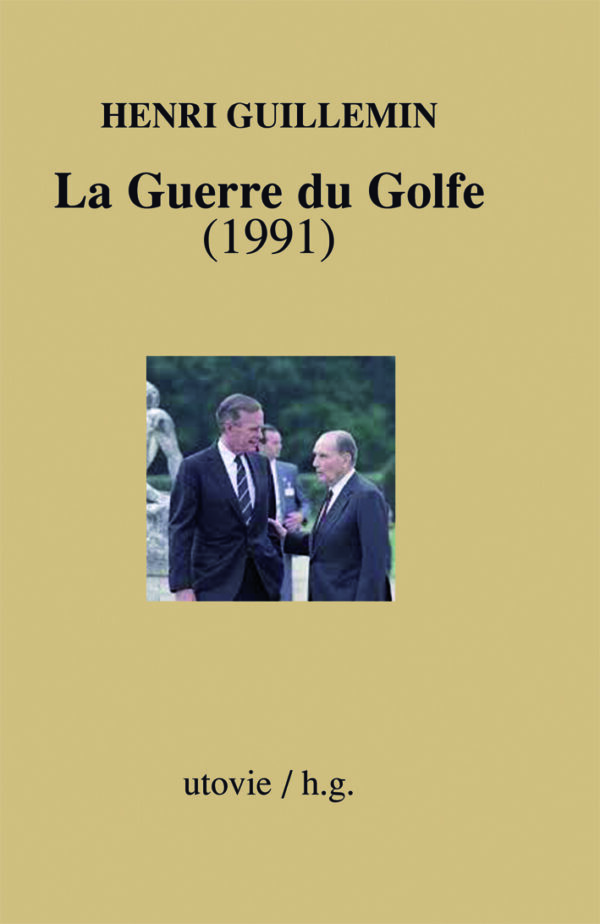 Henri Guillemin La guerre du Golfe