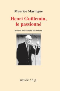 Maurice Maringue Henri Guillemin, le passionné